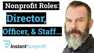 Nonprofit Roles: Officer, Director and Staff (or Volunteer)