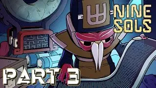 Nine Sols Playthrough [Blind] Part 3 - The Third Sol! (No Commentary)