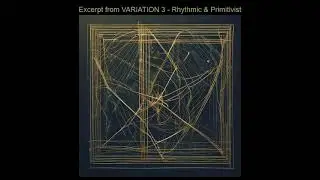 excerpt from variation 3   rhythmic & primitivist