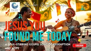Jesus, You Found Me Today | A Soul-Stirring Gospel Song of Redemption and Hope