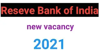 Reserve Bank Of India new vacancy 2021