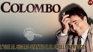 COLOMBO: L'Ode al Sigaro Stantio E al Crollo Nervoso