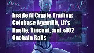 Inside AI Crypto Trading: Coinbase AgentKit, Lit&rsquo;s Hustle,
