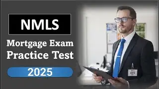 Практический тест NMLS SAFE MLO 2025 – Вопросы к экзамену на должность инициатора ипотечного кредита