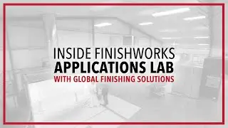 Inside FinishWorks Applications Lab | Global Finishing Solutions