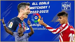LA LIGA | Matchday 1| David Alaba scores on first touch| All Goals [2022 - 2023]