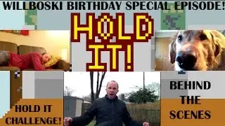Willboski Special BDAY Video - How I Prepare / Hold It Indie Game Challenge
