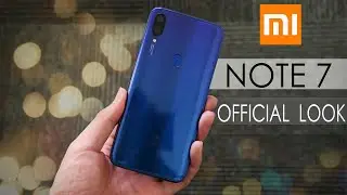 Xiaomi Note 7 Official First Look !!