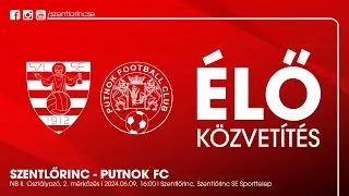 Élő közvetítés | Szentlőrinc - Putnok FC | NB II. Osztályozó 2. mérkőzés
