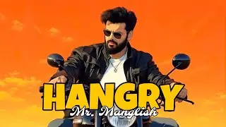 Hangry - Mr. Manglish