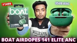 boAt Airdopes 141 Elite ANC (2025) - 35 dB ANC | ENX Tech🔥|| Boat Airdopes 141 Elite ANC Review