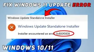 Windows Update Error 0x800F0838 Fix | KB5051987 Installation Failed Solution