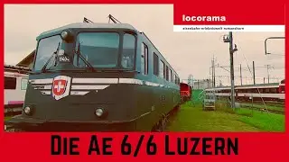 Locorama - Die SBB Ae 6/6 