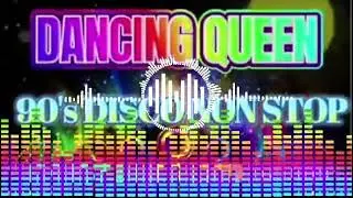 DANCING QUEEN 90's DISCO NONSTOP #seo #musicremix #nonstopdisco