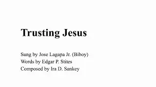 Hymn: Trusting Jesus