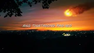Ang Tinatagong Pag-Ibig | (c) Agsunta | Unofficial Lyric Video