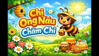 Chị Ong Nâu Chăm Chỉ - Nhạc Thiếu Nhi #nhacthieunhi #cartoon #thieunhivuinhon