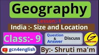 Geography Live Class By:-Shruti ma'm #Lesson:-1(Question & Answer discussing):9th ||gcn4english||