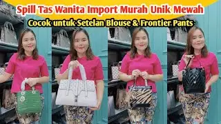 Spill Tas Wanita import mewah cocok untuk setelan blouse dan Frontier pants Live LoLy bag terbaru