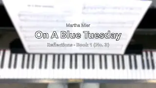 ON A BLUE TUESDAY from Martha Mier - Reflections (Book 1)