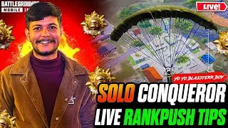 SOLO CONQUEROR LIVE RANK PUSH TIPS/TRICKS @blassterr  LIVE RANK PUSH SOLO FPP/TPP