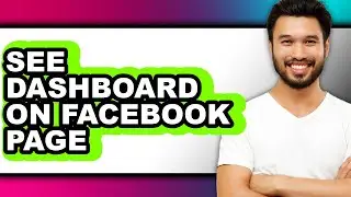 How to See Dashboard on Facebook Page (updated)