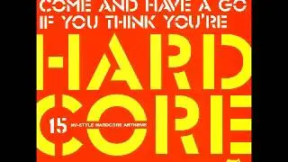 Come And Have A Go If You Think You're Hardcore Mixed by Brisk feat mc Storm 2002