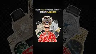 Conor McGregor&rsquo;s Million Dollar Watch Collection 💎 |  Part 1