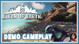 Clean Up Earth | Demo Gameplay | Cleaning Up Paradise