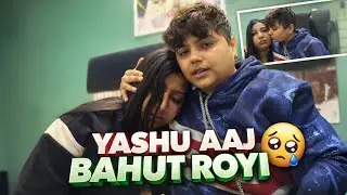 Yashu Aaj Bht Royi😭