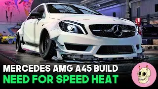 Mercedes AMG A45 Build - Need For Speed Heat - UNITE 3.4