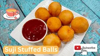 सूजी की टेस्टी नास्ता | Stuffed Suji Balls | Semolina balls recipe | Quick and easy Nasta recipe