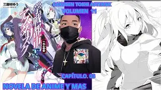 Gakusen Toshi Asterisk vol. 11 Cap&iacute;tulo III &ndash; El Guerrero Celestial Y La Tempestad Aguda