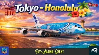 🔴 Live RFS- Real Flight Simulator | 🐢 FLYING HONU! ANA A380 | Tokyo (NRT) - Honolulu (HNL) |RFS Live