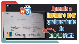 🌐✍️ Como IMPORTAR FONTES DO GOOGLE FONTS e usar no seu site HTML. ✨