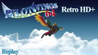 Pilotwings 64: Replay Retro HD+