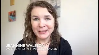 26 Year Brain Tumor Survivor Sharing Six Strategies