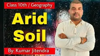 Arid Soil /Resources and Development /Geography /Class 10