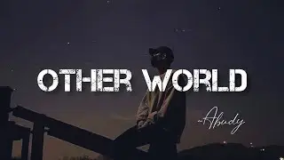 Abudy - Other World  (everyday I day dream) | Lyrics