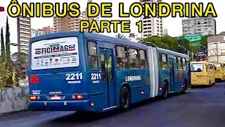 ÔNIBUS DE LONDRINA - PARTE 1