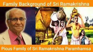 Pious Family of Sri Ramakrishna Paramhamsa | Hindu Academy