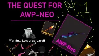( Roblox KAT! ) The Quest for AWP-Neo ( PART 1 ) ( Read Desc for info! :D )