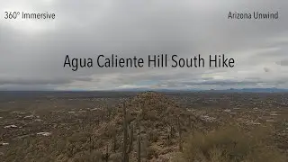 Easy Descent | 360&deg; Hike Down Agua Caliente Hill South