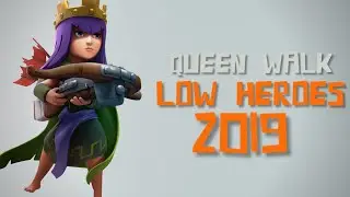 Queen Walk 2019! *Low Level Heroes* 3 Stars - Clash of Clans