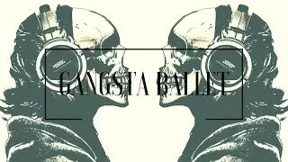 Gangsta Ballet-Hard Rap Instrumental 2018