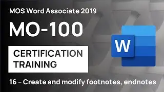 #16 How to modify footnotes and endnotes in Word | MO-100 MOS Word Associate 2019
