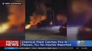 Chemical Plant Catches Fire In Passaic, NJ