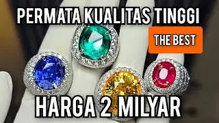 Batu permata kelas internasional, batunya para sultan!!!