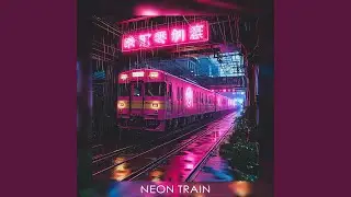 NEON TRAIN