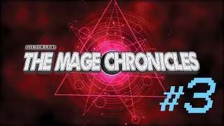 The Mage Chronicles #3: The Noise!